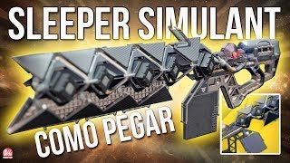 DESTINY 2  COMO PEGAR A SIMULADOR DE DORMÊNCIA  EXÓTICA  Sleeper Simulant [upl. by Jansen521]