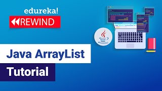 Java ArrayList Tutorial  Java ArrayList Examples  Java Tutorial  Edureka Rewind [upl. by Enrichetta]