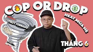 COP OR DROPNHỮNG ĐÔI GIÀY SẼ ĐƯỢC RELEASE VÀO THÁNG 6 THE LAST YEEZY DROP HEAT MÙA HÈ [upl. by Pascia]