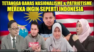 MALAYSIA BAHAS NASIONALISME DAN PATRIOTISME INGIN SEPERTI INDONESIA [upl. by Adnohsirk]