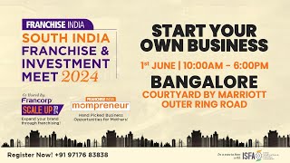 Bangalore Franchise Show  1st June 2024  START YOUR OWN BUSINESS  Franchise India [upl. by Anahpets315]