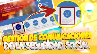 Acceso y Gestión de Comunicaciones de Seguridad Social PASO A PASO [upl. by Adeline429]