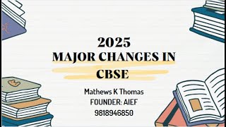 CBSE MAJOR CHANGES IN 2025 [upl. by Dnarud]