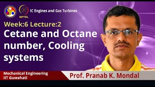 Lec 25  Cetane and Octane number Cooling systems [upl. by Yelrahs]