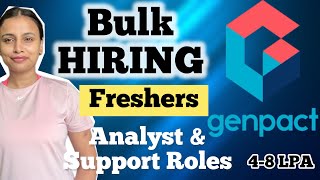 Mass HIRING for FRESHERS Support ampAnalyst roles 01 year   Genpact [upl. by Ayekat]