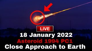 Live 18 January 2022 Asteroid 1994 PC1  Asteroid 74821994 PC1 live  Asteroid 7482 live [upl. by Tadio]