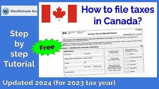 Free How to file taxes in Canada in 2024 tax year 2023 Wealthsimple Tax stepbystep tutorial [upl. by Everick282]