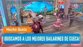 ¡Buscamos a los mejores bailarines de cueca  Mucho gusto 2018 [upl. by Anaoj]