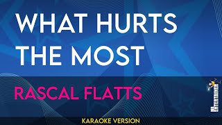 What Hurts The Most  Rascal Flatts KARAOKE [upl. by Otreblada]