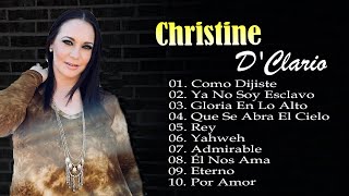 Música cristiana de adoracion Christine DClario Exitos mix 10 grandes exitos Gloria En Lo Alto [upl. by Kinghorn91]