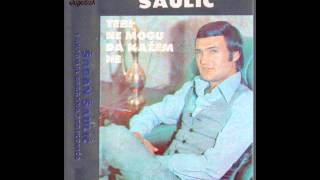 Saban Saulic  Odlazis odlazis  Audio 1984 [upl. by Notserk]