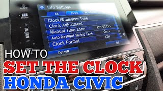 How to Set the Clock on a Honda Civic 2016 2017 2018 2019 2020 2021 [upl. by Ganny473]