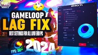 Gameloop Best Settings For Low End PC 2024  Pubg Mobile 30 update  Fps Boost ✔️  Zhoti [upl. by Aneehs883]