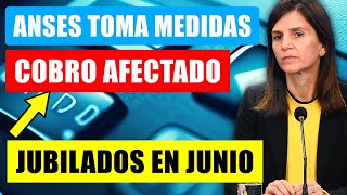 ✅💲ANSES TOMA MEDIDAS REQUISITO PARA COBRAR EN JUNIO LAS JUBILACIONES Y PENSIONES  Fe de Vida 2023 [upl. by Baker]