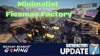 Minimalist Ficsmas Factory  All Unlocks  Update 7  Satisfactory [upl. by Archer]