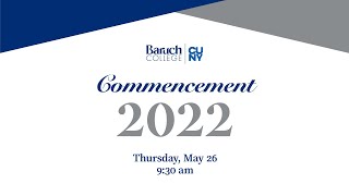 Baruch 2022 Commencement Exercises [upl. by Geminian727]