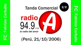 Tanda Comercial Radio 📻 A 949 FM Perú 21102006 📅 22 [upl. by Naek]