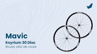 Mavic  Ksyrium 30  Roues vélo de route [upl. by Drofnelg]