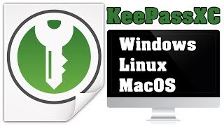 KeepassXC Passwortmanager für Mac Linux und Windows [upl. by Selim]