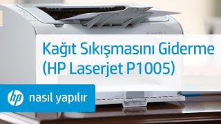 Kağıt Sıkışmasını Giderme HP Laserjet P1005 [upl. by Balac362]