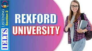 Cambridge IELTS Listening Practice  Section 2  Rexford University [upl. by Vassaux]