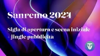 Sanremo 2024  Sigla di apertura e jingle pubblicità [upl. by Milford]