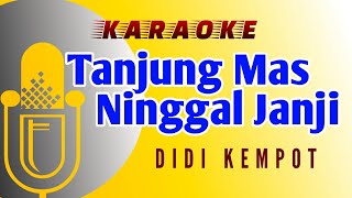 Tanjung Mas Ninggal Janji Karaoke [upl. by Ataga869]