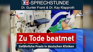 „Zu Tode beatmet“ – IDASPRECHSTUNDE mit Dr Gunter Frank und Dr Kay Klapproth vom 19062024 [upl. by Bocoj]