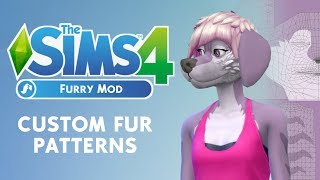 Sims 4 Furry Mod 5  Custom fur patterns [upl. by Nosnor]