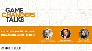 Game Changers Automotive Talks Otomotiv Endüstrisinde İnovasyon ve Girişimcilik [upl. by Nairam]