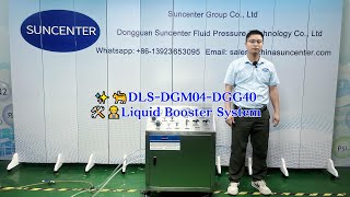 Suncenter High Pressure Pneumatic DLSDGM04 DGG40 Liquid Booster System [upl. by Eelyma]