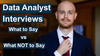 Data Analyst Interview Questions  What To Say vs What NOT To Say [upl. by Niletac245]