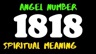 ✅ Angel Number 1818  Spiritual Meaning of Master Number 1818 in Numerology  What does 1818 Mean [upl. by Notle]