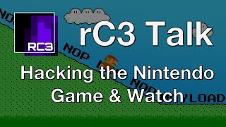 rC3 Talk Hacking the Game amp Watch [upl. by Kall]