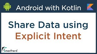 Kotlin Android Tutorial Share Data between Activities using Explicit Intent 24 [upl. by Chrisoula]