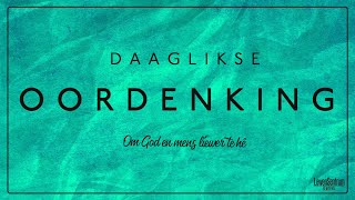 Daaglikse Oordenking  16 Maart 2022 [upl. by Ordep684]