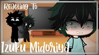 Class 1A Aizawa Shouta React To Middle School Izuku Midoriya  Angst  Gacha Club  MHA [upl. by Booze10]