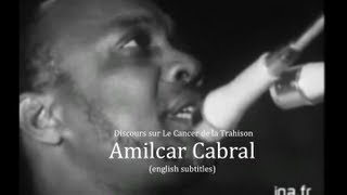 Amilcar Cabral The Cancer of Betrayal english subtitles Discours sur Le Cancer de la Trahison [upl. by Ahsitram]