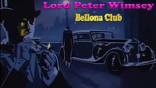 Bellona Club 1  Lord Peter Wimsey  BBC Radio Drama [upl. by Oremodlab]