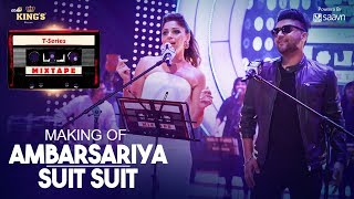 TSeries Mixtape  Making of AmbarsariyaSuit Song  Kanika Kapoor Guru Randhawa [upl. by Ingles]