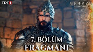 Mehmed Fetihler Sultanı 7 Bölüm Fragmanı trt1 [upl. by Reynold]