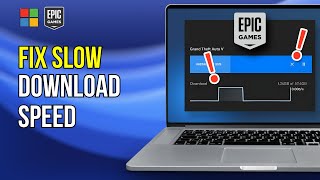 How to Increase Epic Games Download Speed on Windows 11 SOLUTION [upl. by Ynohtona]