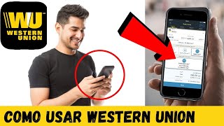 👉¿Cómo usar la APP de WESTERN UNION para enviar y recibir dinero  Tutorial PASO a PASO [upl. by Sula]