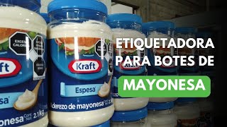 Etiquetadora para Botes de Mayonesa  Modelo M4  TECNI PAC® [upl. by Lucilla300]