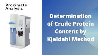 Determination of Crude Protein Content by Kjeldahl Method [upl. by Nylidam]