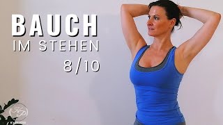 Bauchmuskeltraining im STEHEN  10 min Anfänger Bauch HIIT Workout  10x10 Challenge Tag 8 [upl. by Winebaum341]