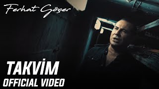 Ferhat Göçer  Takvim Official Video [upl. by Ispep685]