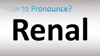 How to Pronounce Renal [upl. by Analad]