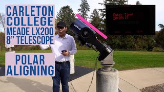 Polar Aligning Meade LX200 at Carleton College [upl. by Wilone]