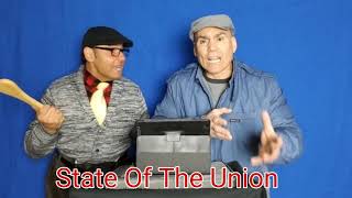 State Of The Union with Uncle Louie and Pasqualino [upl. by Hachmin]